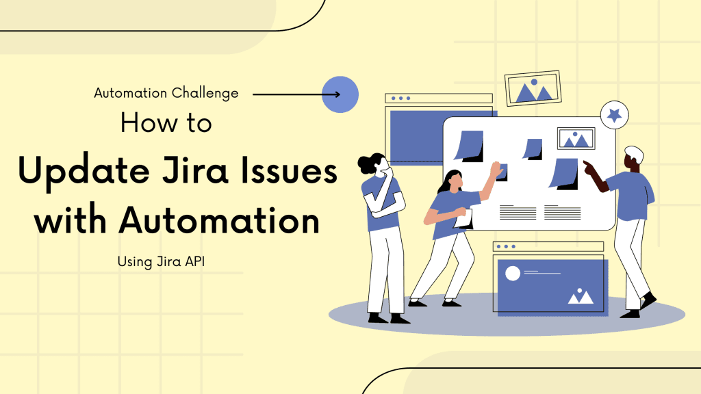 Update Jira Issues using Automation #Challenge