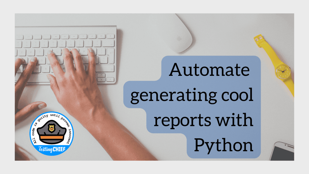 Automate Reports with Python