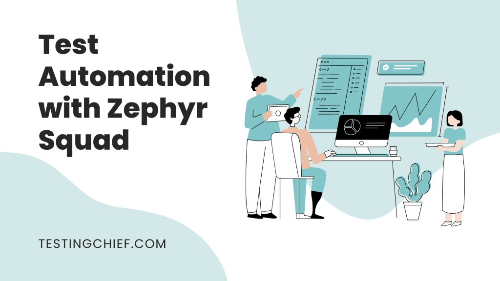 Test Automation with Zephyr Squad